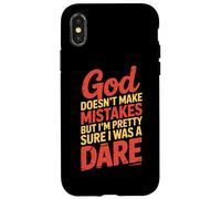 God Doesn't Make Mistakes Dare Humor Case for iPhone X/XS