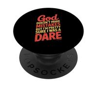 God Doesn't Make Mistakes Dare Humor PopSockets Adhesive PopGrip