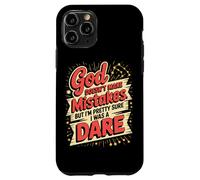 God Doesn't Make Mistakes Humor Dare Case for iPhone 11 Pro