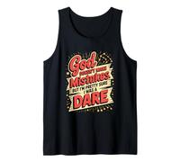 God Doesn't Make Mistakes Humor Dare Tank Top