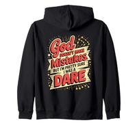 God Doesn't Make Mistakes Humor Dare Zip Hoodie
