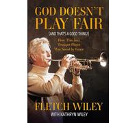 God Doesn't Play Fair: And That's a Good Thing!