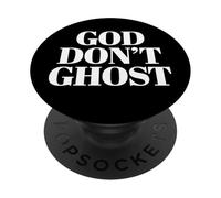 God Don't Ghost Christian Art Graphic Streetwear Men Women PopSockets Adhesive PopGrip