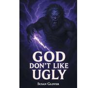 God Don't Like Ugly