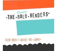 God Don't Make No Junk by Halo Benders (1994) Audio CD