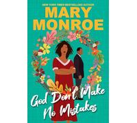 God Don't Make No Mistakes: 6