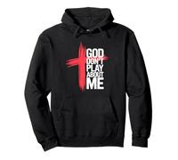 God Dont Play About Me Inspirational Faith Pullover Hoodie