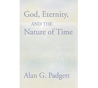 God, Eternity and the Nature of Time