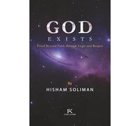 GOD EXISTS: Proof Beyond Faith Through Logic and Reason