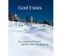 God Exists... The Queen of Peace Speaks from Medjugore US Version