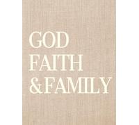 God Faith & Family: Large Christian Coffee Table Book for Home Decor Styling and Staging | Neutral Beige Aesthetic | 320 Lined Pages