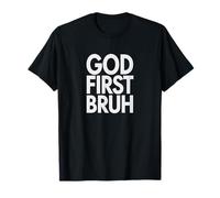 God First Bruh Christian Faith Believer Statement T-Shirt