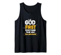God First, Everything Else Will Fall Into Place Tank Top