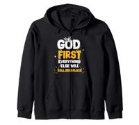 God First, Everything Else Will Fall Into Place Zip Hoodie