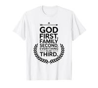 God First Family Second Everything Else Third Christian T-Shirt