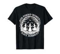 God Forbid Women Have Hobbies Funny Witch Helloween T-Shirt