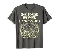 God Forbid Women Have Hobbies Witchcore Feminist Moon Magic T-Shirt