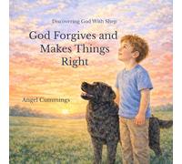 God Forgives and Makes Things Right: 3 (Discovering God with Shep)