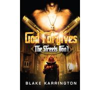 God Forgives The Streets Don't