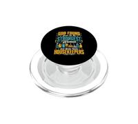 God Found Some Of The Strongest Women Made Them Housekeepers PopSockets PopGrip for MagSafe