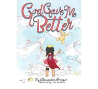 God Gave Me Better
