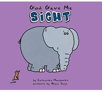 God Gave Me Sight (Board Books Sense)