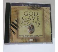 God Gave the Song by Bill Gaither & Gloria (2001-05-08)