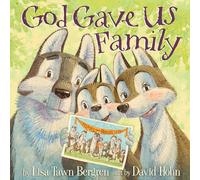 God Gave Us Family: A Picture Book