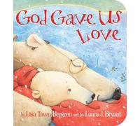 God Gave Us Love