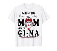 God Gifted Me Two Titles Mom and GI-MA Mothers Day T-Shirt