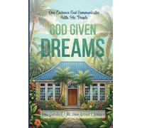 God Given Dreams: One Evidence God Communicates With His People