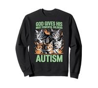 God Gives His Most Powerful Soldiers Autism Funny Cats Meme Sweatshirt