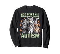God Gives His Most Powerful Soldiers Autism Funny Cats Meme Sweatshirt