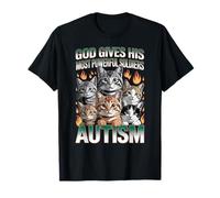 God Gives His Most Powerful Soldiers Autism Funny Cats Meme T-Shirt