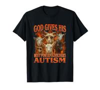 God Gives His Most Powerful Soldiers Autism Gen Z Meme Funny T-Shirt