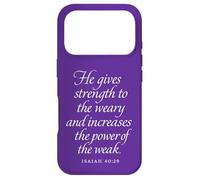 God Gives Strength To The Weary And The Weak Isaiah 40 29 Case for iPhone 17 Pro