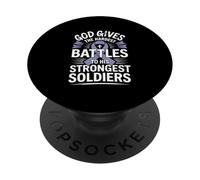 God Gives The Hardest Battles To His Strongest Soldiers PopSockets Adhesive PopGrip