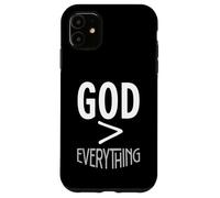 God Greater Than Everything Case for iPhone 11