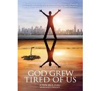 God Grew Tired of Us: A Memoir