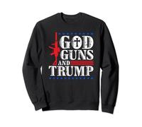 God Guns And Trump Support Donald Trump Gifts Sweatshirt