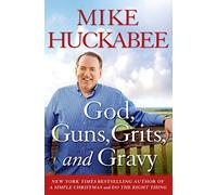 God, Guns, Grits and Gravy