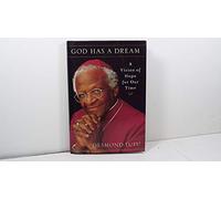 God Has a Dream: A Vision of Hope for Our Time