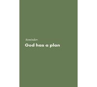 God Has a Plan: Faith-Inspired Journal for Reflection & Hope