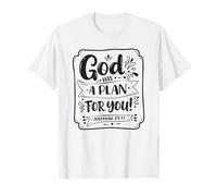 God Has A Plan for You - Jeremiah 29:11 T-Shirt
