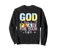 God Has A Plan For Your Life Sweatshirt