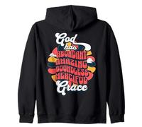 God Has Abundant Amazing Boundless Merciful Grace Zip Hoodie