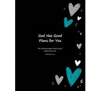 God Has Good Plans for You: A Faith-Filled Notebook
