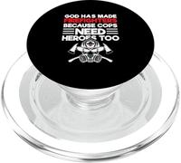 God Has Made Firefighters Because Cops Need Heroes Too PopSockets PopGrip for MagSafe