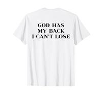 God Has My Back I Can't Lose Christian Shirt Jesus Faith T-Shirt