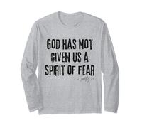 God Has Not Given Us a Spirit of Fear 2 Timothy 1:7 Bible Long Sleeve T-Shirt
